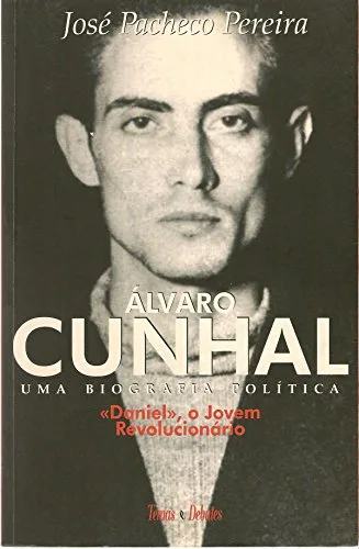 Imagem do produto  Álvaro Cunhal - Uma Biografia Política - Volume I
