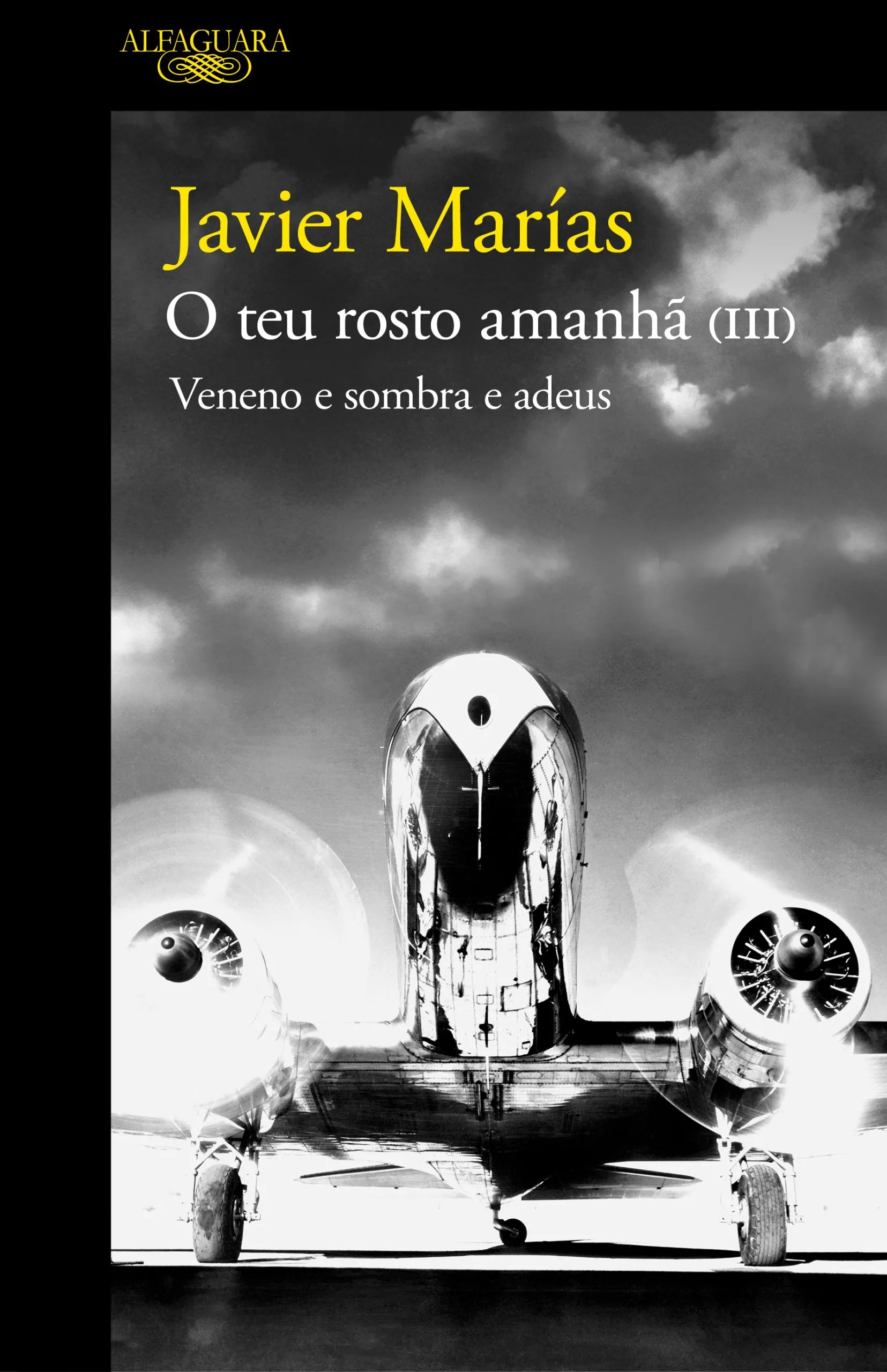 Imagem do produto  O Teu Rosto Amanhã III - Veneno e Sombra e Adeus