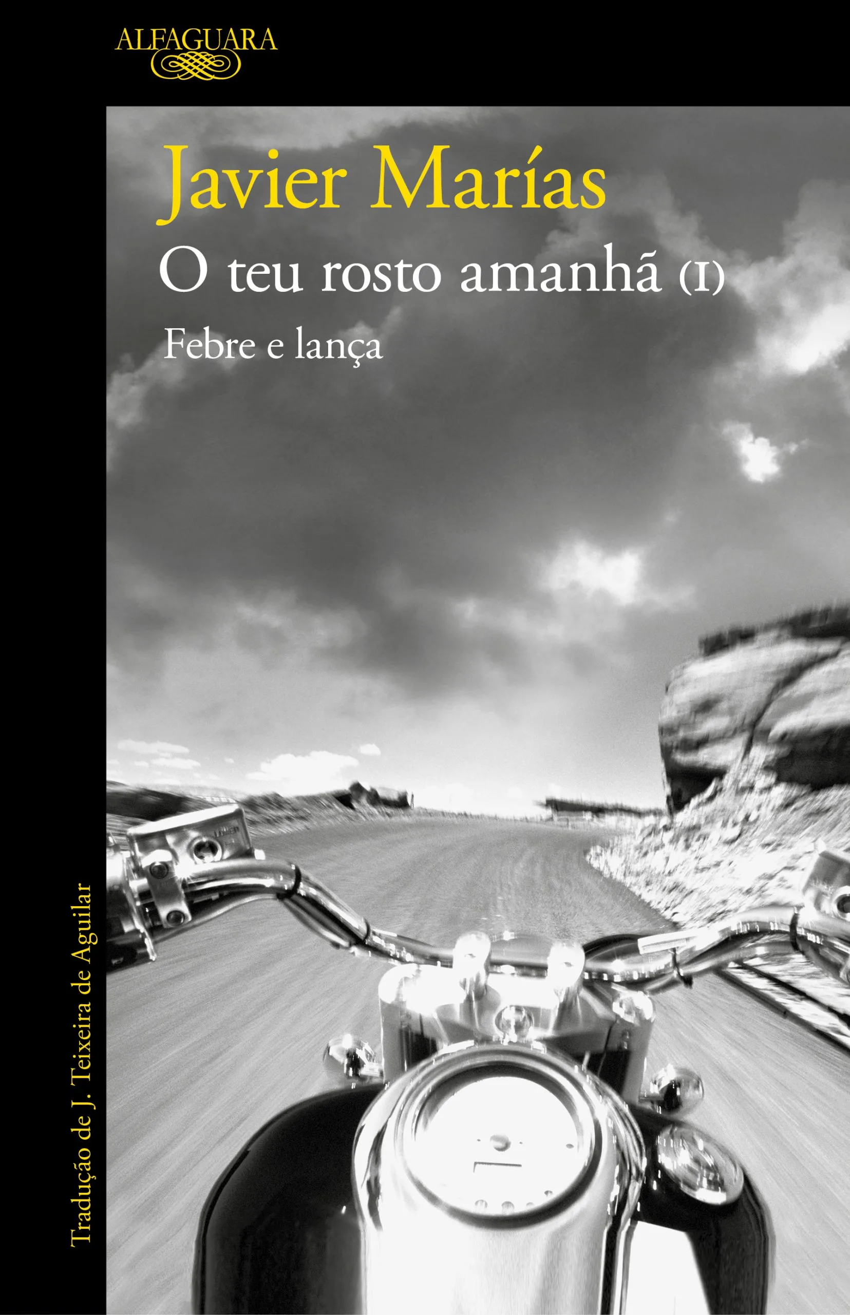 Imagem do produto  O Teu Rosto Amanhã I - Febre e Lança