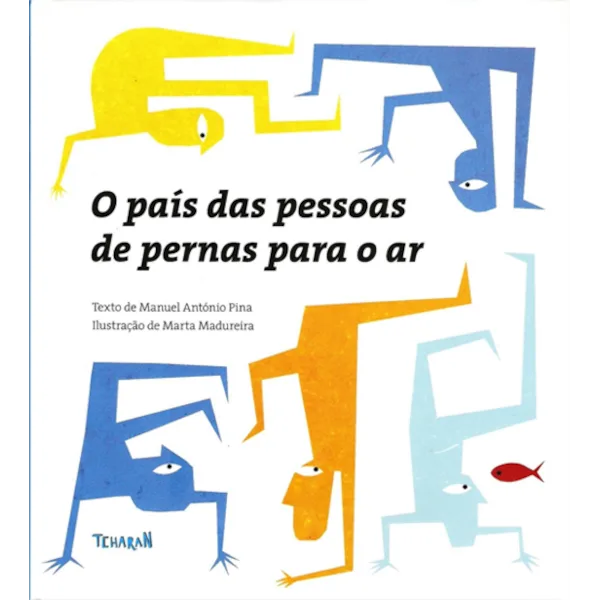 Imagem do produto  O País das Pessoas de Pernas Para o Ar