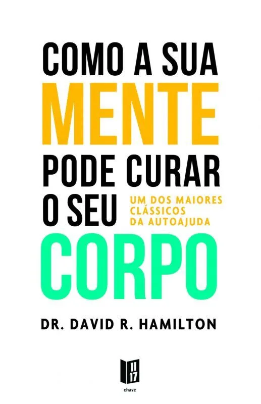 Imagem do produto  Como a Sua Mente Pode Curar o Seu Corpo