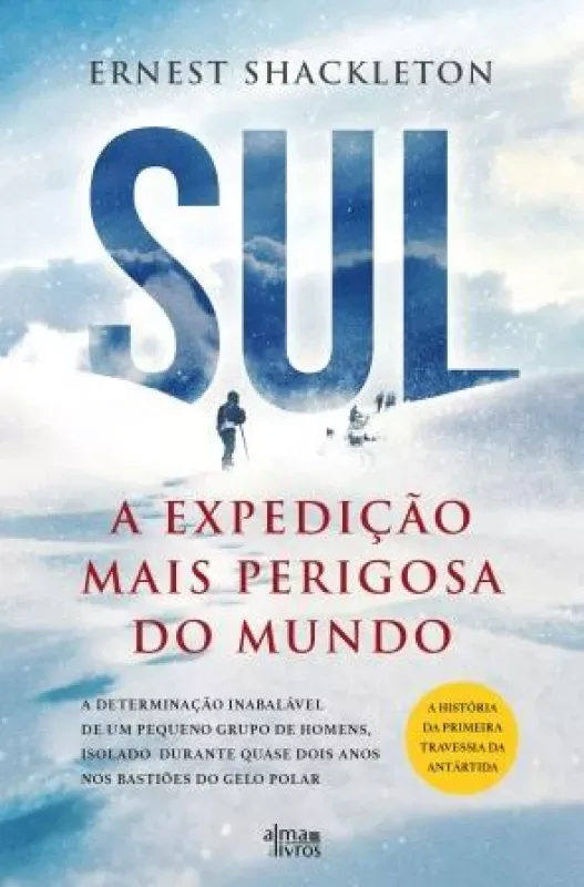 Imagem do produto  Sul - A Expedição Mais Perigosa do Mundo