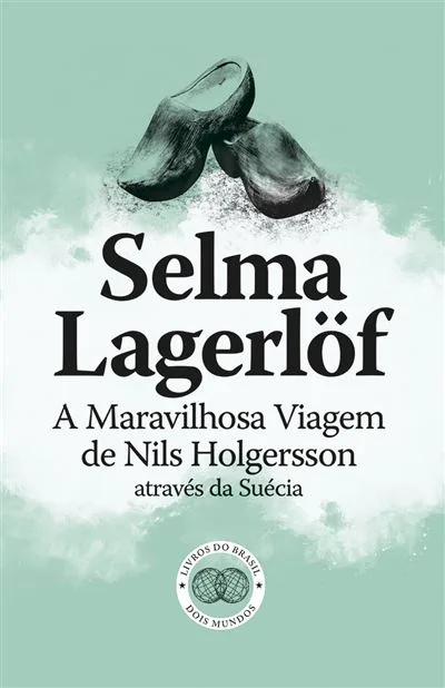 Imagem do produto  A Maravilhosa Viagem de Nils Holgersson Através da Suécia
