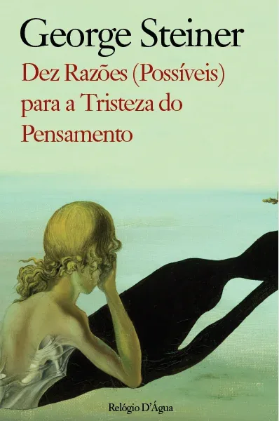 Imagem do produto  Dez Razões (Possíveis) para a Tristeza do Pensamento