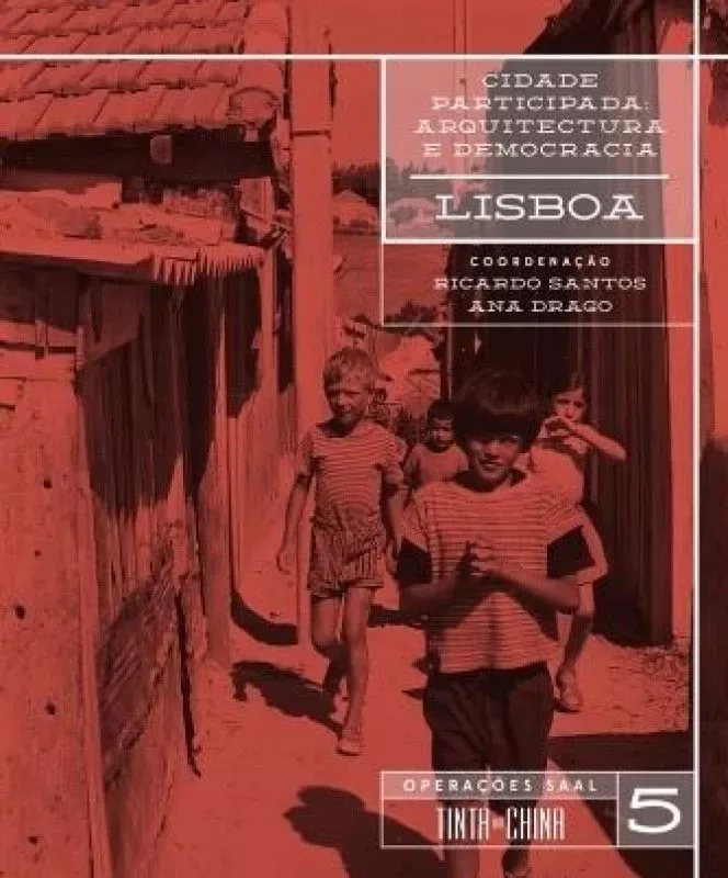 Imagem do produto  Cidade Participada 5 - Arquitectura e Democracia - Lisboa - Operações SAAL