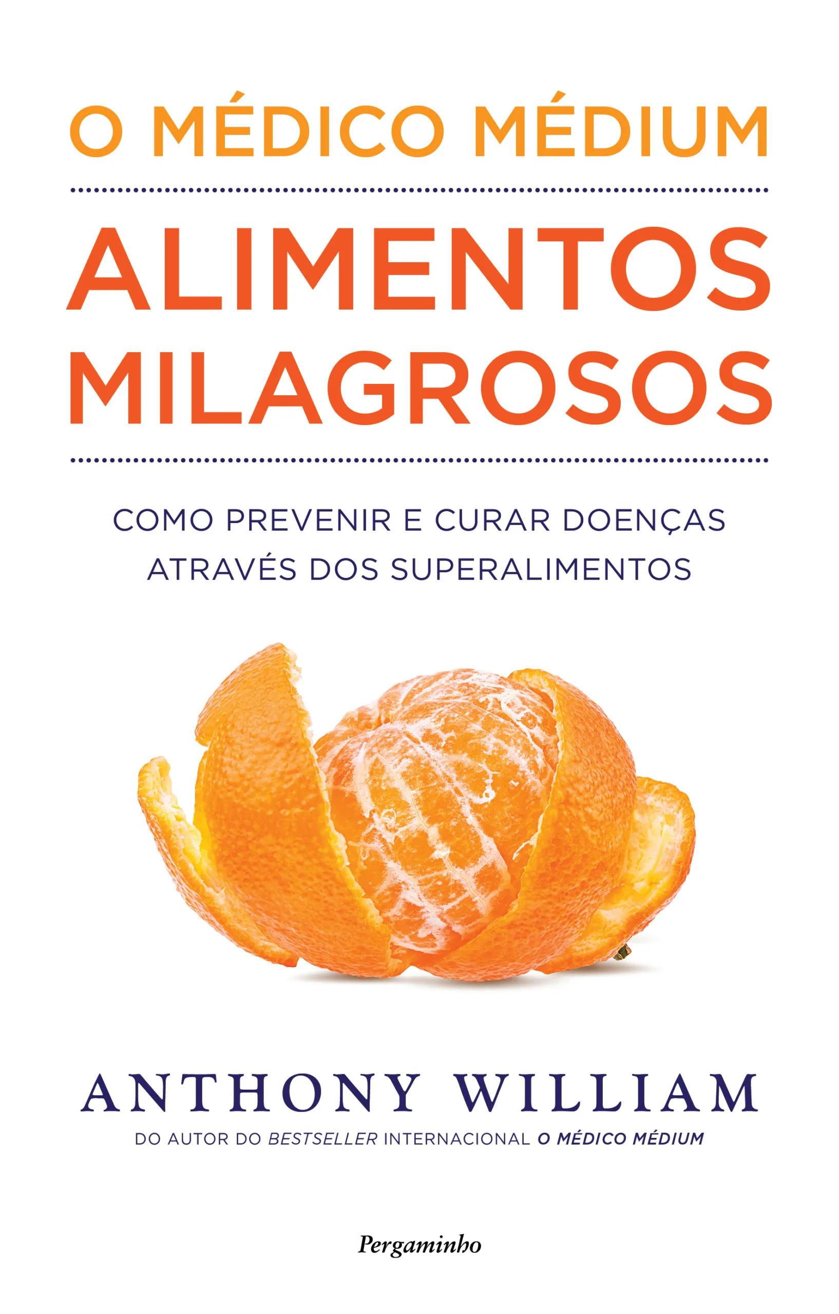Imagem do produto  O Médico Médium - Alimentos Milagrosos