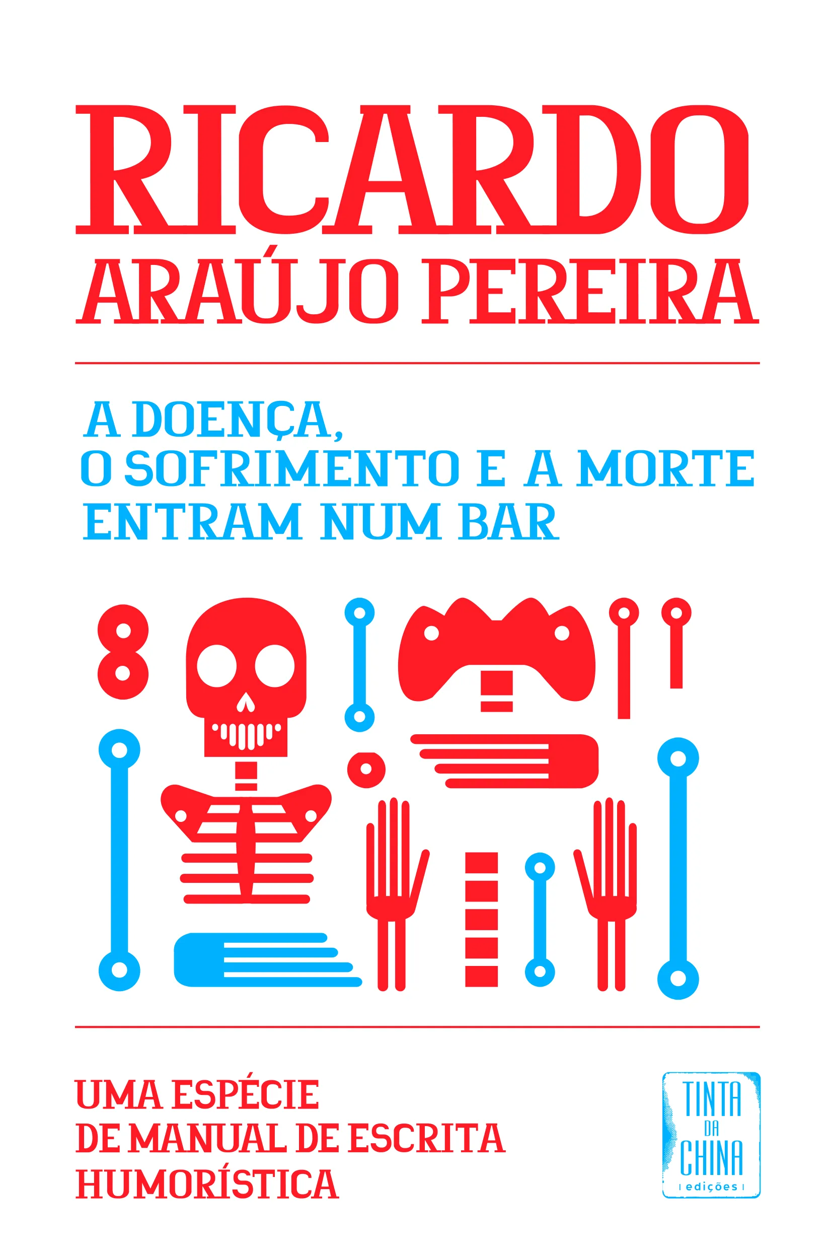 Imagem do produto  A Doença, o Sofrimento e a Morte Entram num Bar