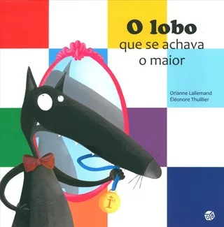 Imagem do produto  O Lobo que se Achava o Maior