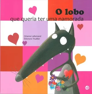 Imagem do produto  O Lobo que Queria Ter uma Namorada