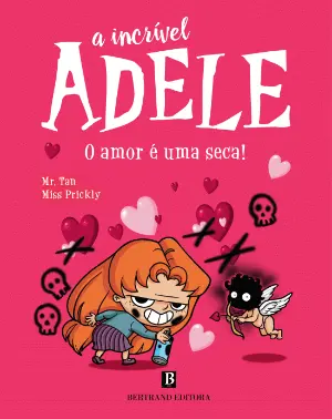 Imagem do produto  A Incrível Adele 4 - O Amor É Uma Seca