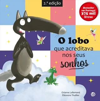 Imagem do produto  O Lobo que Acreditava Nos Seus Sonhos