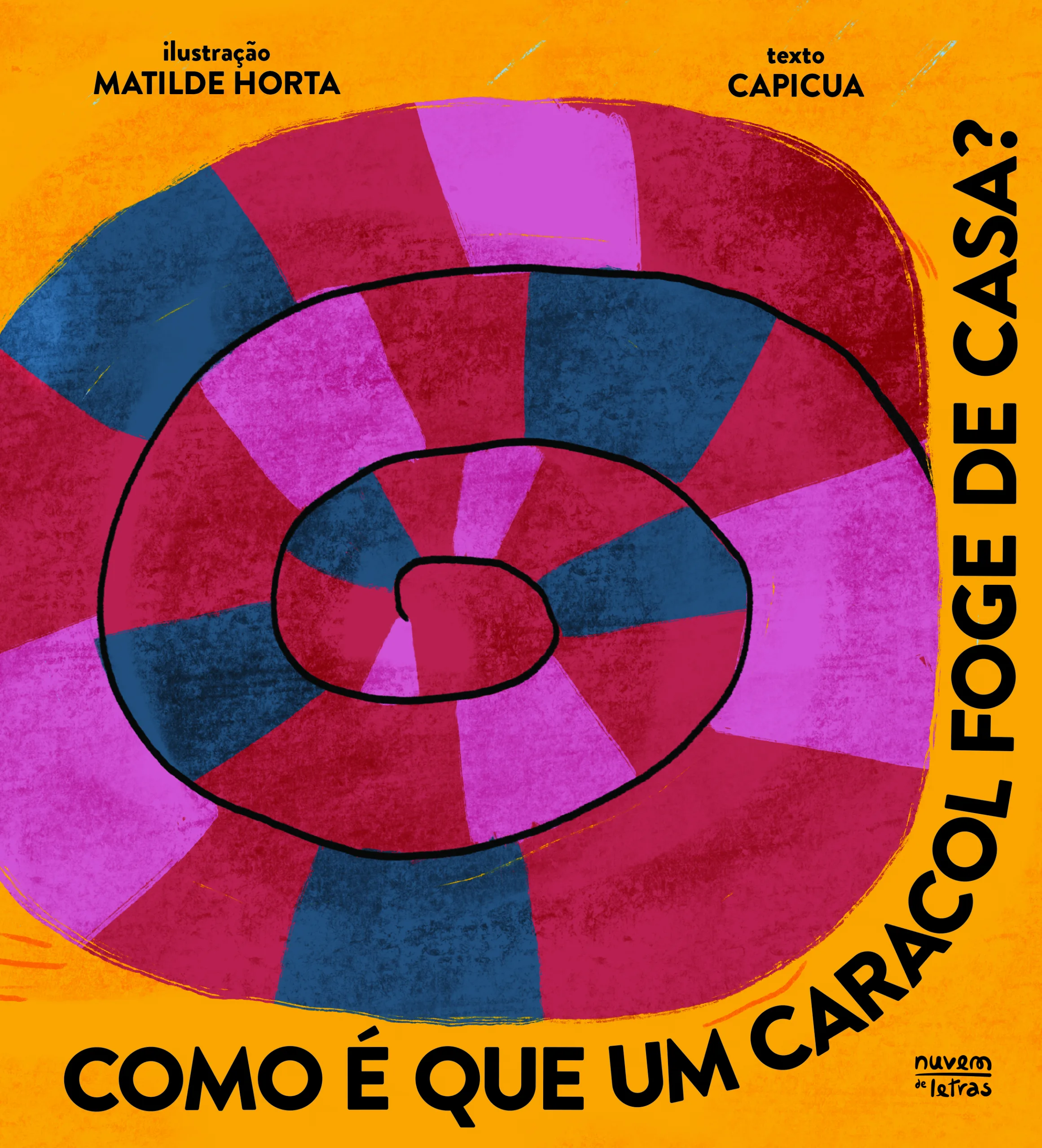 Imagem do produto  Como é que Um Caracol Foge de Casa?