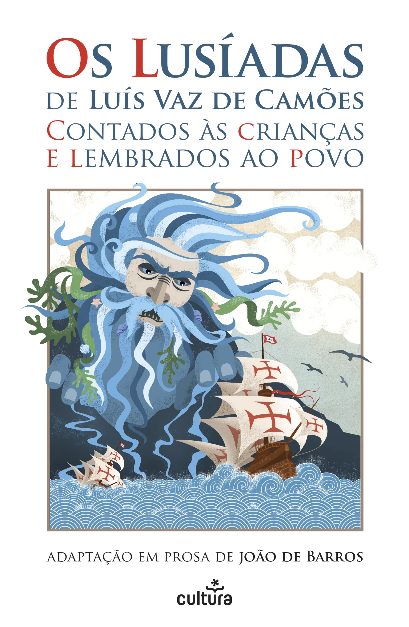 Imagem do produto  Os Lusíadas de Luís de Camões Contados às Crianças e Lembrados ao Povo