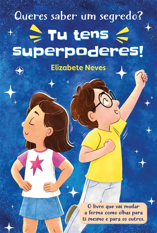 Imagem do produto  Queres Saber um Segredo? Tu tens Superpoderes!